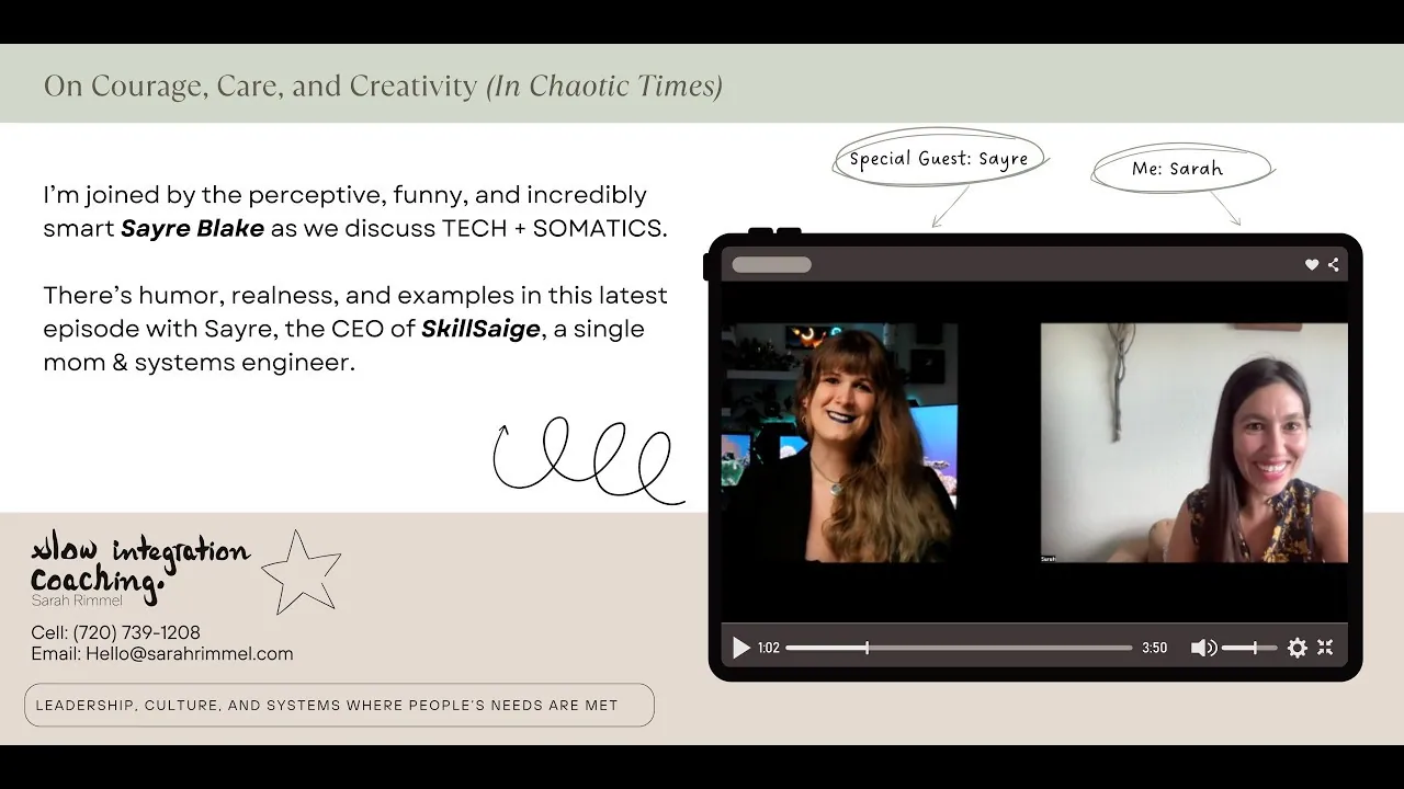 Slow Integration video thumbnail with Sayre Blake and Sarah Rimmel on a video call beneath the heading On Courage, Care, and Creativity.
